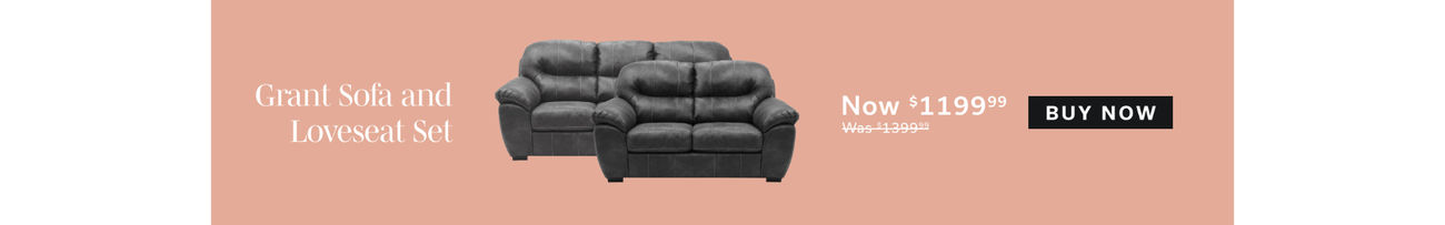 Online Weekly Deal | Grant Sofa and Loveseat Set | NOW $1199 | Buy Now