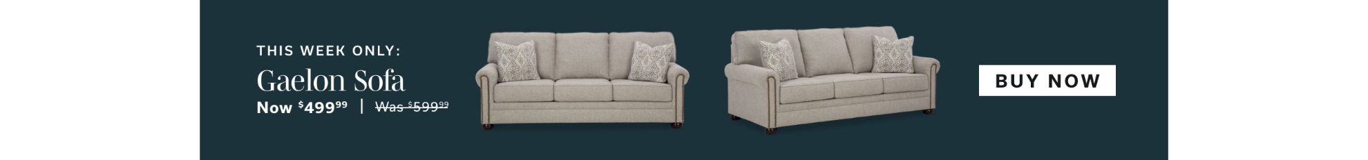 THIS WEEK ONLY: Gaelon Sofa | Was $599, Now $499 | Buy Now