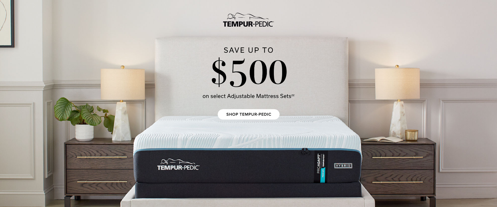 Tempurpedic | Save up to $500 on select Adjustable Mattress sets(zz) | Shop Tempur-pedic