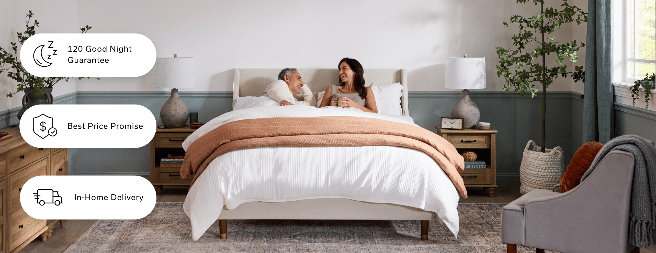 Our Wake Up Happy Promise | 120 Good Night Comfort Guarantee*, Best Price Promise**, Premium Delivery Service† | Learn More